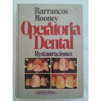 Operatoria Dental. Restauraciones. Barrancos Mooney segunda mano  Argentina