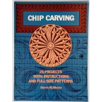 Chip Carving Pattern Moore Tallado Madera Ebanistería Libro, usado segunda mano  Argentina