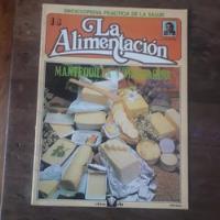 La Alimentacion: Mantequilla Y Margarina - N° 18 Enciclop. segunda mano  Argentina