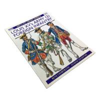 Libro Osprey  Luois Xv´s Army (3) Foreign Infantery Ingles segunda mano  Argentina