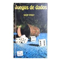 Usado, Juegos De Dados - Skip Frey ( Manual - Guía - Reglas ) segunda mano  Argentina