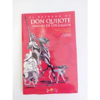 El Retorno De Don Quijote Caballero De Los Galgos (d) segunda mano  Argentina