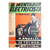 Manual : El Montador Electricista Vol. 3 - Ing. C. A. Poison segunda mano  Argentina