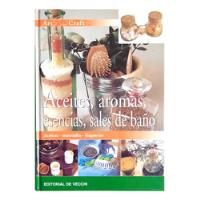 Usado, Técnica & Materiales : Aceites Aromas Esencias Sales De Baño segunda mano  Argentina