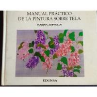 Usado, Manual Práctico De La Pintura Sobre Tela.marina Zoppello segunda mano  Argentina