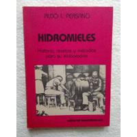 Aldo L. Persano: Hidromieles. Editorial Hemisferio Sur. 1987 segunda mano  Argentina