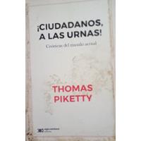 Libro Usado Ciudadanos A Las Urnas - Thomas Piketty segunda mano  Argentina