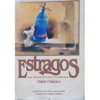 Estragos Osiris Chiérico  segunda mano  Argentina