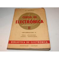 Curso De Electronica Ii - Semiconductores Mounic - L625 segunda mano  Argentina