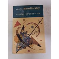 Mirada Retrospectiva - Wassily Kandinsky segunda mano  Argentina