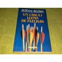 Usado, Un Carcaj Lleno De Flechas - Jeffrey Archer - Grijalbo segunda mano  Argentina