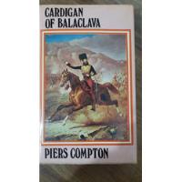 Historia Inglaterra Cardigan Of Balaclava Piers Compton E1 segunda mano  Argentina