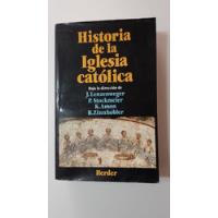 Historia De La Iglesia Catolica-lenzenweger/stockmeier-(u) segunda mano  Argentina