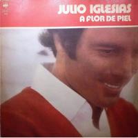 Usado, Julio Iglesias - A Flor De Piel 1974 Lp  - Rep segunda mano  Argentina