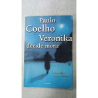 Veronika Decide Morir - Paulo Coelho - Planeta segunda mano  Argentina