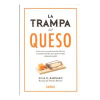 Libro La Trampa Del Queso - Neal D. Barnard segunda mano  Argentina