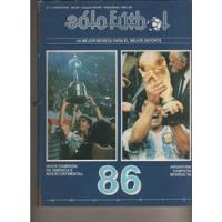 Revista Solo Futbol * Anuario Nº 2 - 1986 Argentina Campeon segunda mano  Argentina