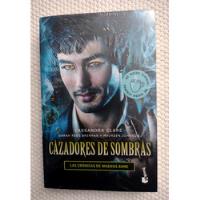 Cazadores De Sombras - Cassandra Clare - Booket segunda mano  Argentina