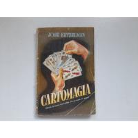 Cartomagia, Jose Ketzelman, Magia Con Naipes segunda mano  Argentina