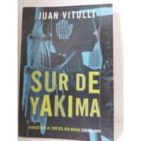 Sur De Yakima.juan Vitulli segunda mano  Argentina