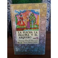 La Flecha, La Paloma Y El Arquero - Némer Ibn El Barud segunda mano  Argentina