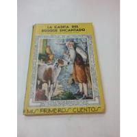 275 Libro La Casita Del Bosque Encantado - Grimm - Molino segunda mano  Argentina