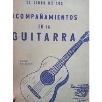 El Libro De Los Acompañamientos En La Guitarra 1 Bustos segunda mano  Argentina