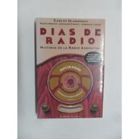 Días De Radio - Carlos Ulanovsky - Mb Estado - Con Cd segunda mano  Argentina
