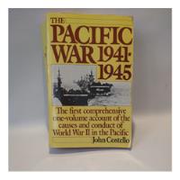 The Pacific War 1941 1945 John Costello Quill segunda mano  Argentina