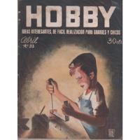 Antigua Revista *** Hobby *** Nº 33 - De Abril Del Año 1939 segunda mano  Argentina