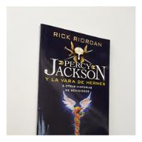 Rick Riordan - Percy Jackson Vara Hermes Y Otras Historias segunda mano  Argentina