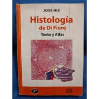 Usado, Histología De Di Fiore (texto Y Atlas) 2ed - José Hib segunda mano  Argentina