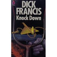 Dick Francis Knock Down , usado segunda mano  Argentina