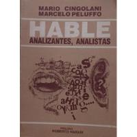Mario Cingolani, Marcelo Peluffo Hable Analizantes Analistas, usado segunda mano  Argentina