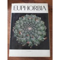 Euphorbia Vol 3 Manual Suculentas Cactus 1985 Excelente B1 segunda mano  Argentina