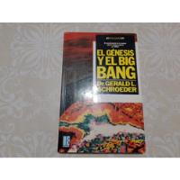 Usado, El Genesis Y El Big Bang - Dr. Gerald Schroeder Ediciones B segunda mano  Argentina