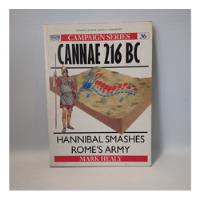 Cannae 216 Bc Hannibal Smashes Romes Army Mark Healy Osprey segunda mano  Argentina