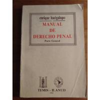 Usado, Manual De Derecho Penal Parte General - Enrique Bacigalupo segunda mano  Argentina