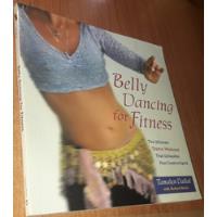 Belly Dancing For Fitness   Tamalyn Dallal  Idioma Ingles, usado segunda mano  Argentina