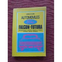 Automoviles Ford Falcon Futura. Arnold Clark. segunda mano  Argentina
