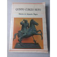 Usado, Historia De Alejandro Magno - Quinto Curcio Rufo segunda mano  Argentina