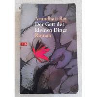 Der Gott Der Kleinen Dinge - Arundhati Roy - Roman Btb segunda mano  Argentina