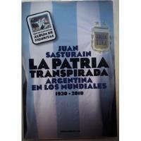 La Patria Transpirada - Juan Sasturain segunda mano  Argentina