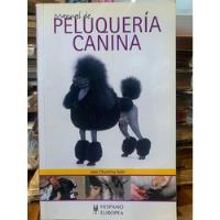 Manual De Peluquería Canina, J. Chumillas Soler segunda mano  Argentina