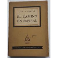 Usado, El Camino En Espiral, Jan De Hartog segunda mano  Argentina