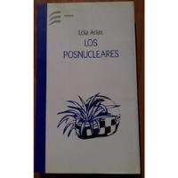 Los Posnucleares - Lola Arias segunda mano  Argentina