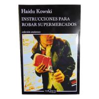 Adp Instrucciones Para Robar Supermercados H. Kowski segunda mano  Argentina