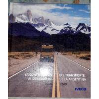 Camiones Iveko Contribucion Del Transporte Al Desarrollo segunda mano  Argentina