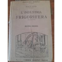 Antiguo Libro Industria Frigorífica  1912 Manual Hoepli E9 segunda mano  Argentina