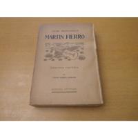 José Hernández. Martin Fierro. Edición Crítica segunda mano  Argentina